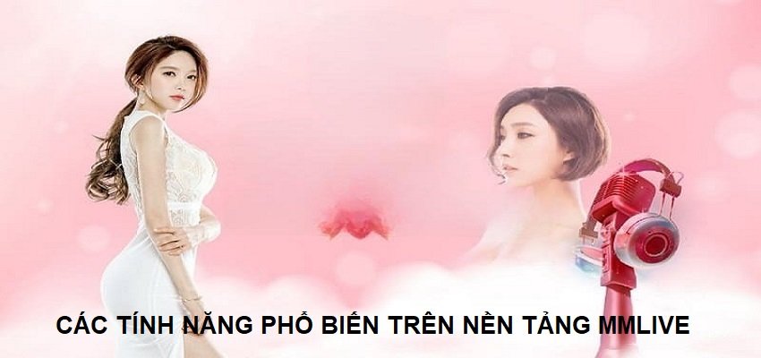 Các tính năng phổ biến trên nền tảng livestream