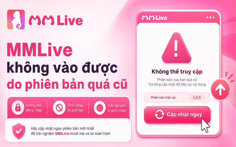 MMLive không vào được do phiên bản quá cũ