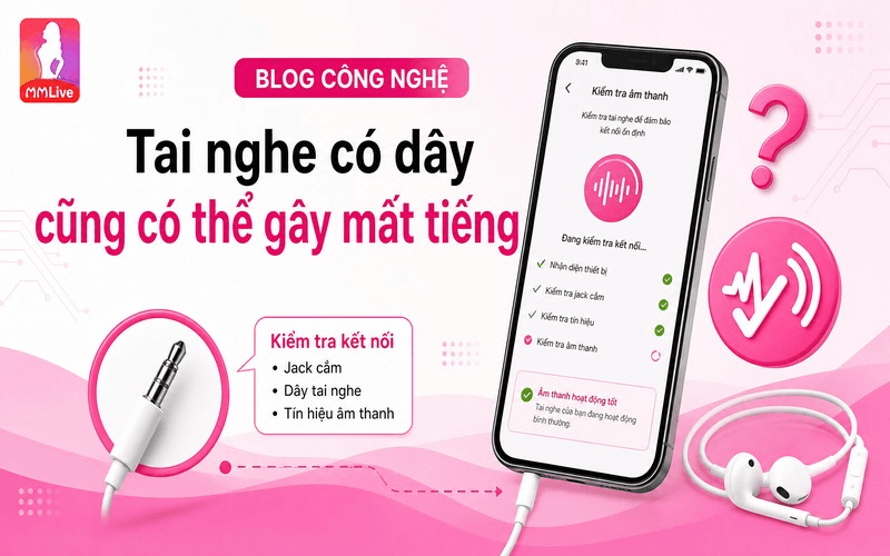 Tai nghe có dây cũng có thể gây mất tiếng